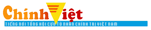Báo Chính Việt - Tiếng Nói Tổng Hội Cựu Tù Nhân Chính Trị Việt Nam